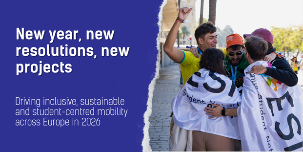 The visual shows on the left side the title:”New year, new resolutions, new projects” and subtitle: “Driving inclusive, sustainable and student-centred mobility across Europe in 2026”. And on the right side there is a picture of young people hugging and celebrating.