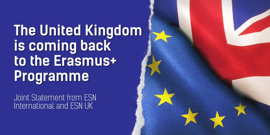 Cover image announcing “The United Kingdom is coming back to the Erasmus+ Programme”, featuring a torn-paper design with the UK flag on one side and the EU flag on the other, and the subtitle “Joint Statement from ESN International and ESN UK”.