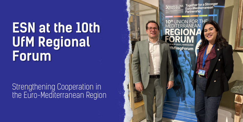 On the left side is the title “ESN at the 10th UfM Regional Forum” with the headline “Strengthening Cooperation in the Euro-Mediterranean Region.” On the right, two attendees stand smiling next to a Union for the Mediterranean Regional Forum banner.