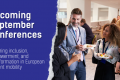 The visual has on the left side the title which mentions the upcoming September conferences and the subtitle which says: Exploring inclusion, empowerment, and transformation in European student mobility. On the right side there is an image of four people sharing ideas at the conference.